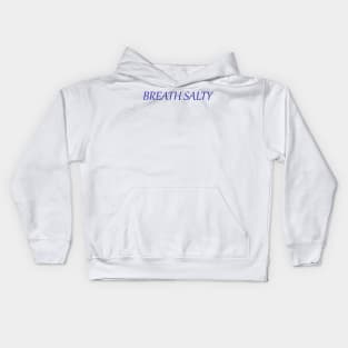 Breath Salty Kids Hoodie